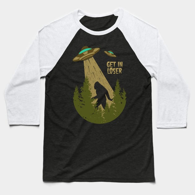 Bigfoot UFO Abduction sasquatch Alien - Get In Loser Vintage Baseball T-Shirt by Tesszero